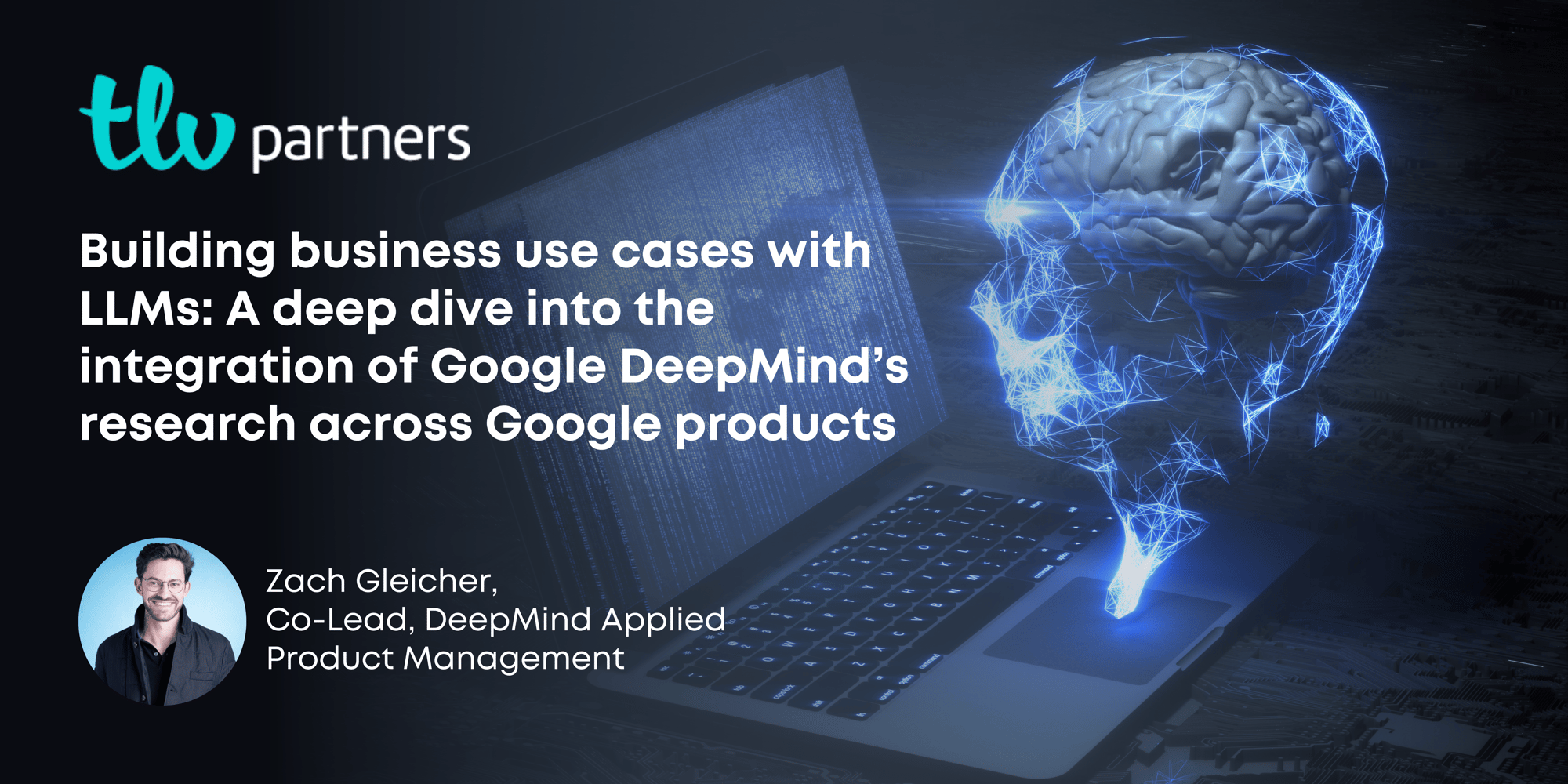 Building Business Use Cases with LLMs A Deep Dive into the Integration of Google DeepMind’s Research across Google products (2)